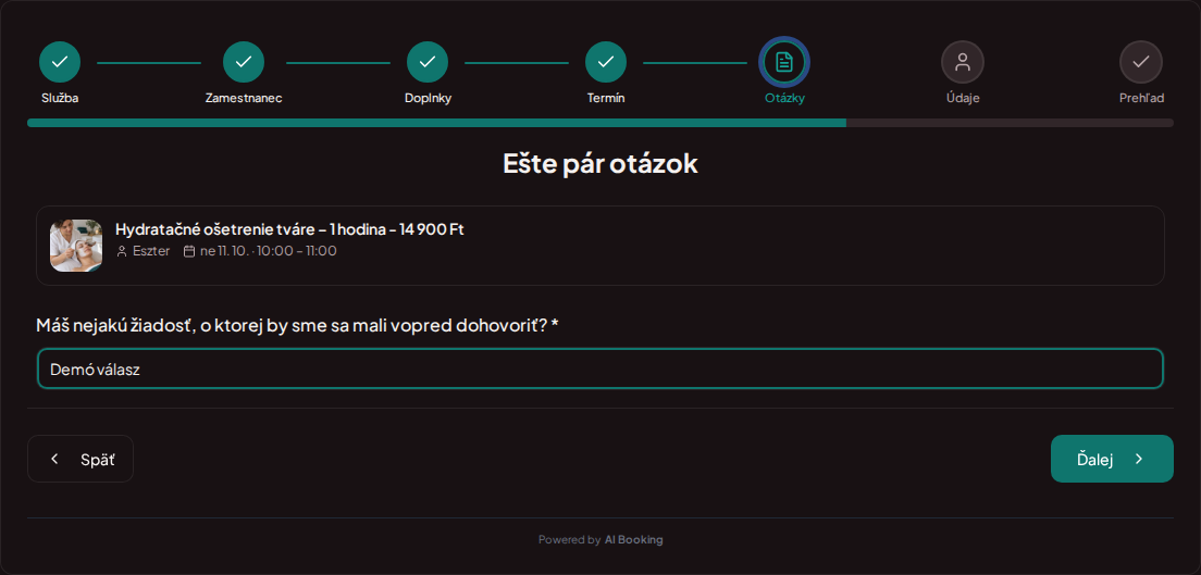 Systém na rezerváciu termínov pre kozmetičky – Predrezervačná otázka pre kozmetické ošetrenie: Máš nejakú žiadosť, o ktorej by sme sa mali vopred dohovoriť? Systém na rezerváciu termínov pre kozmetičky – Predrezervačná otázka pre kozmetické ošetrenie: Máš nejakú žiadosť, o ktorej by sme sa mali vopred dohovoriť?